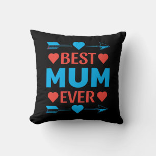 Best Mum Ever, Loving Mother's Day Gift Cushion