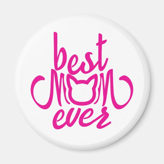 Best Mum Ever Magnet (Front)