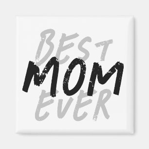 Best Mum Ever Modern Black and Grey Grunge Magnet