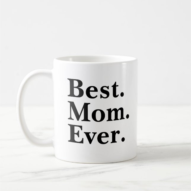 Best Mum Ever Modern Black typography Coffee Mug (Left)