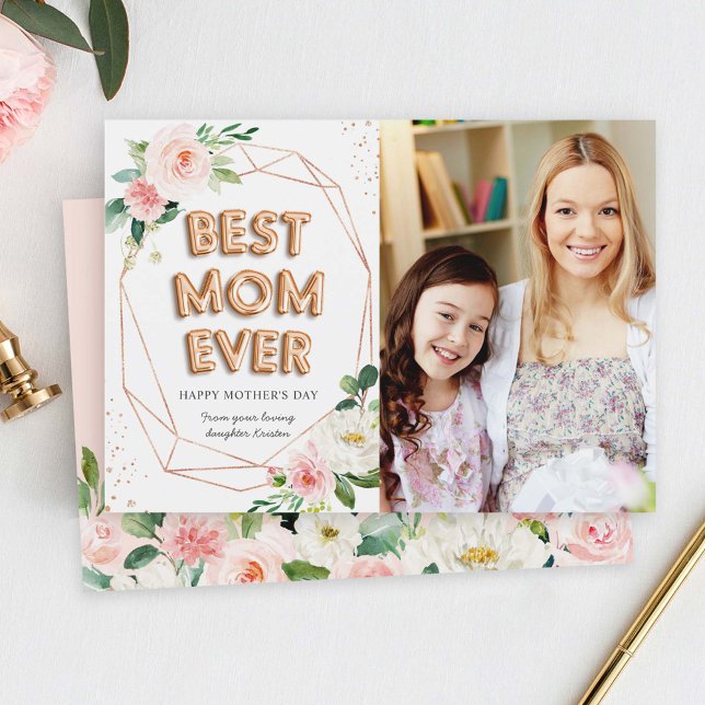 Best Mum Ever Modern Floral Mother's Day Photo Card (Creator Uploaded)