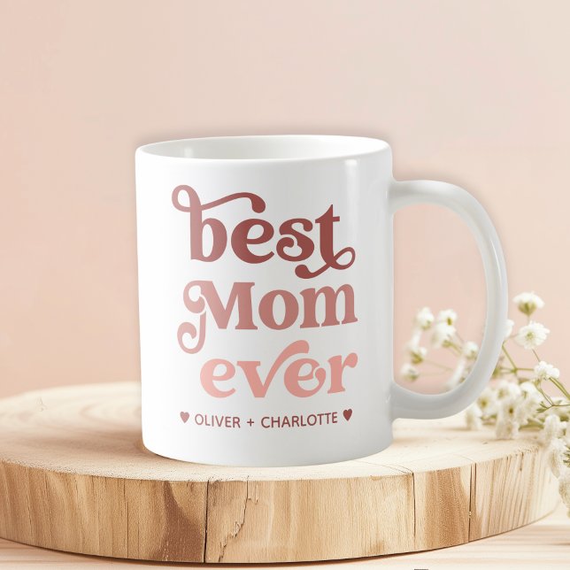 Best Mum Ever Modern Mummy Kids Names Mother's Day Coffee Mug (Creator Uploaded)