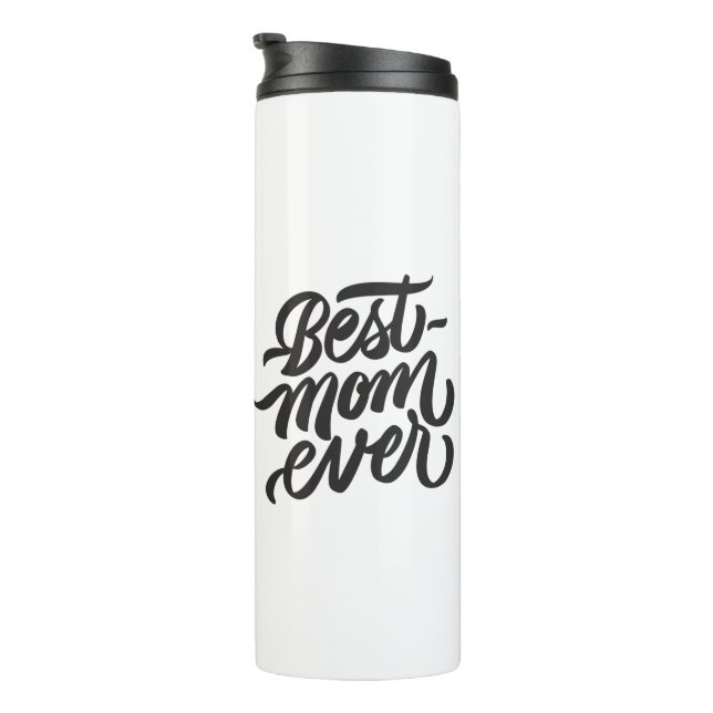 Best Mum Ever Modern Script Personalised Photo Thermal Tumbler (Rotated Right)