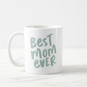 Best mum ever modern trendy green mother's day coffee mug