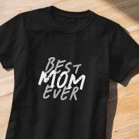 Best Mum Ever Modern White and Grey Grunge