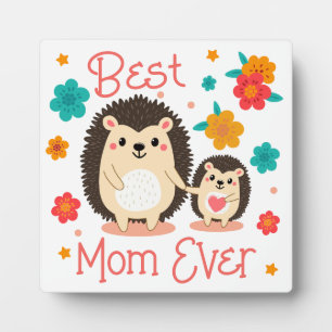 Best Mum Ever Mother And Baby Hedgehog  Plaque