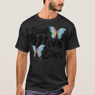 Best Mum Ever Mother Day T-Shirt