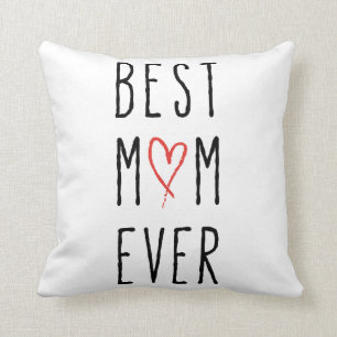 Best mum ever, Mother’s day gift Cushion