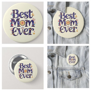 Best Mum Ever Mother's Day 6 Cm Round Badge