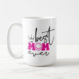Best Mum Ever Mother's Day Design-63344 Coffee Mug