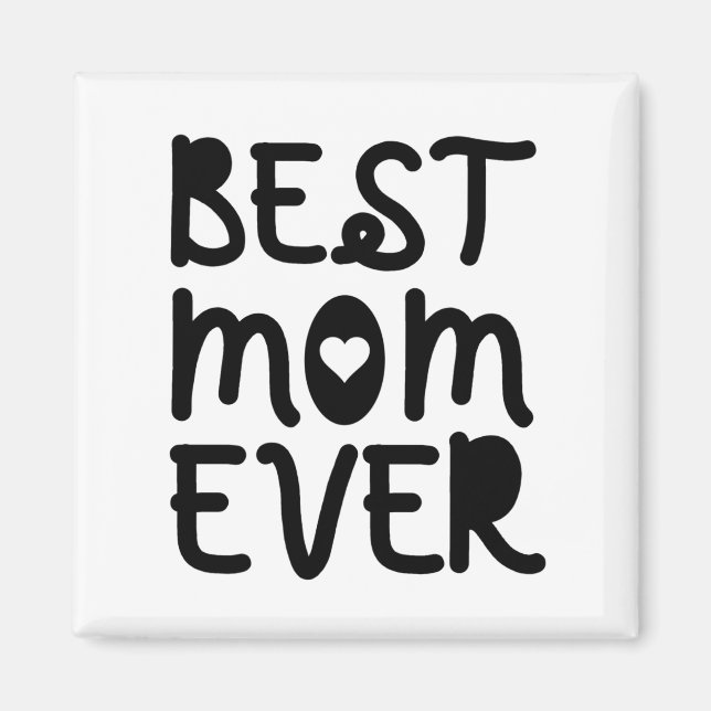 Best Mum Ever Mother's Day Magnet (Front)