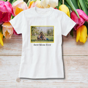 Best Mum Ever Mother's Day Photo T-Shirt