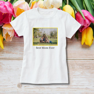 Best Mum Ever Mother's Day Photo T-Shirt