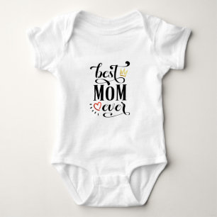 Best Mum Ever Mother's Day Quote   Bodysuit