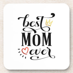 Best Mum Ever Mother's Day Quote Coaster