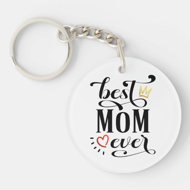 Best Mum Ever Mother's Day Quote | Keychain (Front)