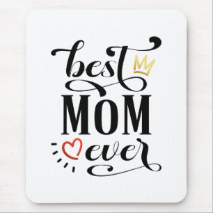 Best Mum Ever Mother's Day Quote Mousepad