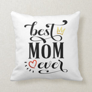 Best Mum Ever Mother's Day Quote   Throw Pillow
