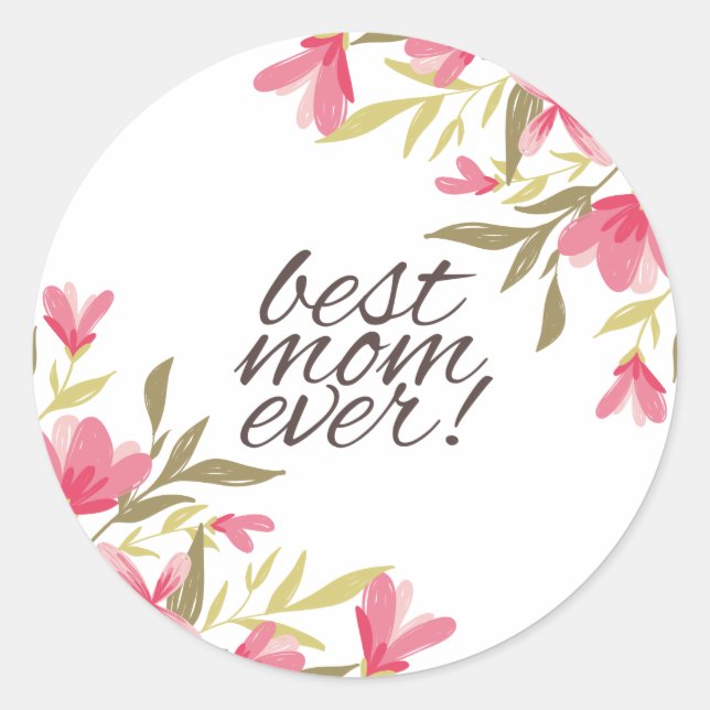 Best Mum Ever Mother's Day | Sticker (Front)
