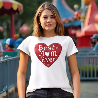 Best Mum Ever Mother's Day T-Shirt