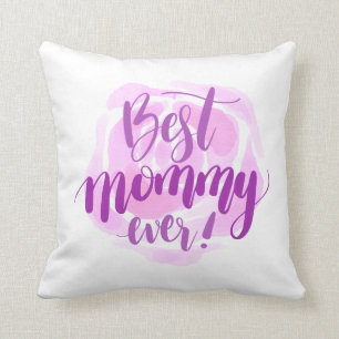 Best Mum Ever Mother's Day   Throw Pillow