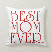 Best Mum Ever Mother's Day Throw Pillow