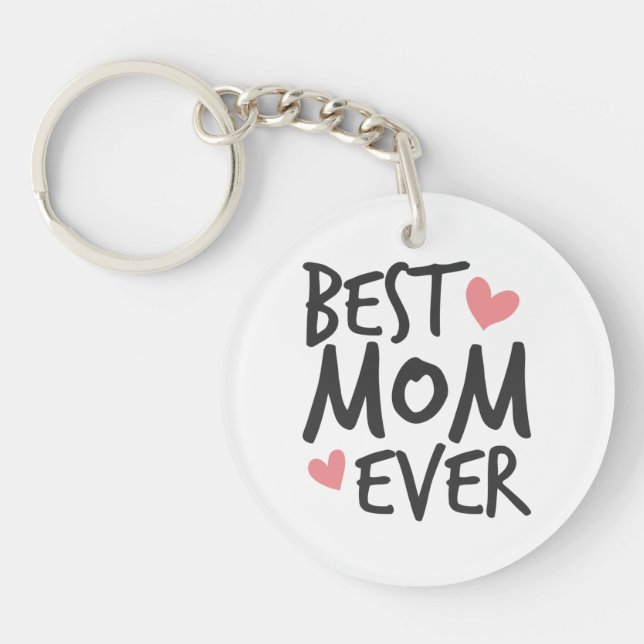 Best Mum Ever Mother's Day Typography | Keychain (Front)