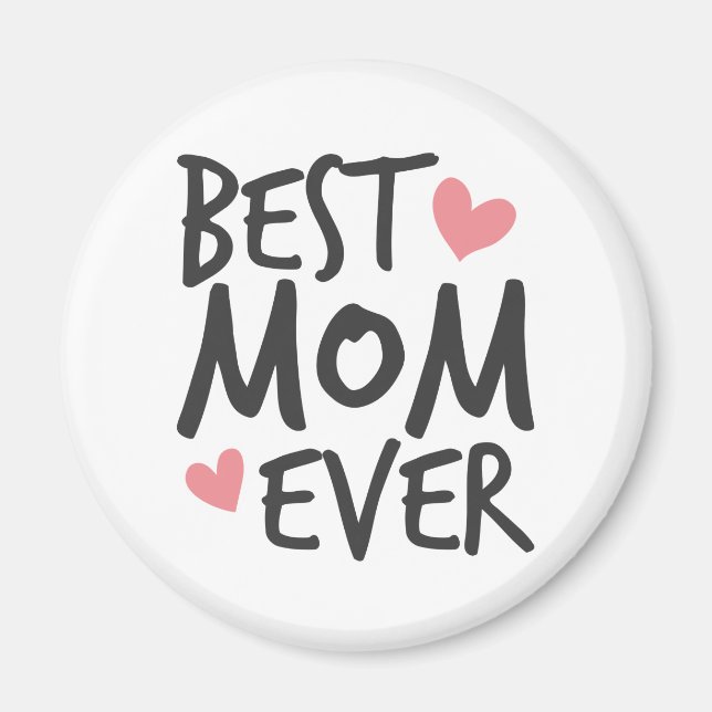 Best Mum Ever Mother's Day Typography | Magnet (Front)