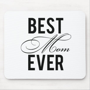Best Mum Ever Mouse Pad