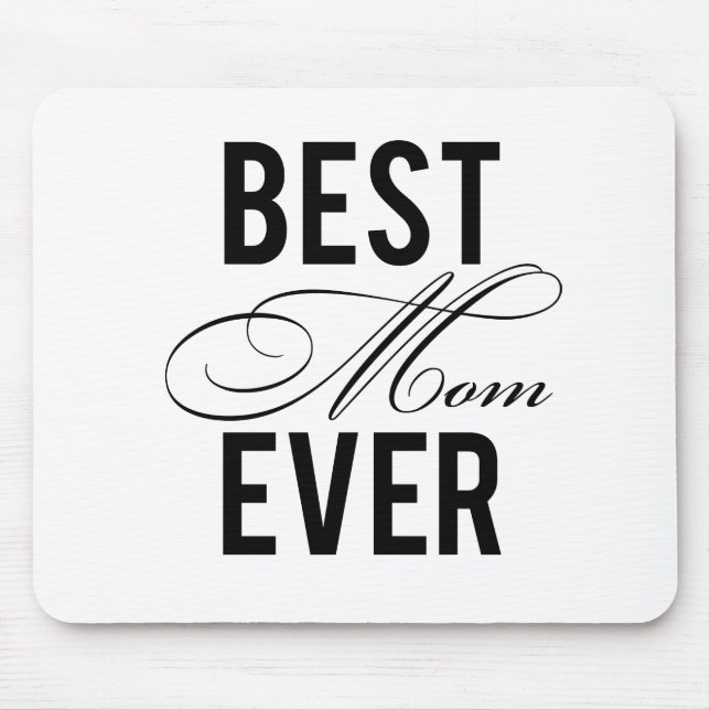 Best Mum Ever Mouse Pad (Front)