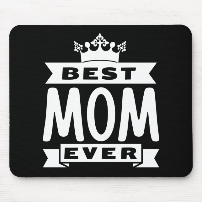 Best Mum Ever Mouse Pad (Front)