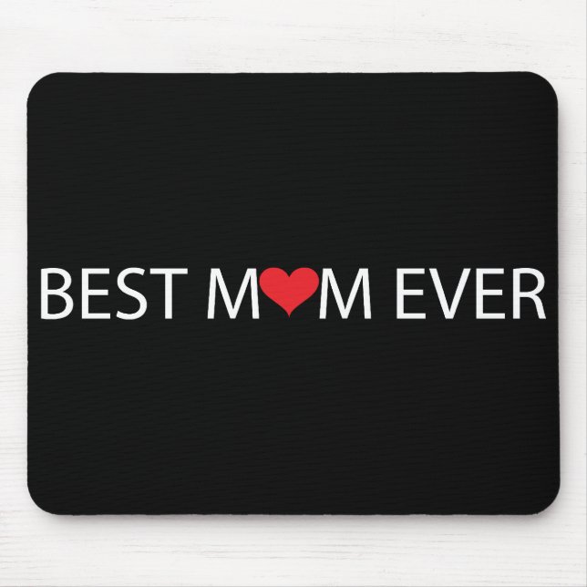 Best Mum Ever Mouse Pad (Front)