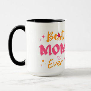 Best Mum Ever Mug