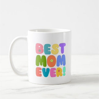 Best Mum Ever Mug