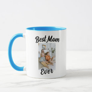 Best Mum Ever Mug - Custom Photo Mother’s Day Gift