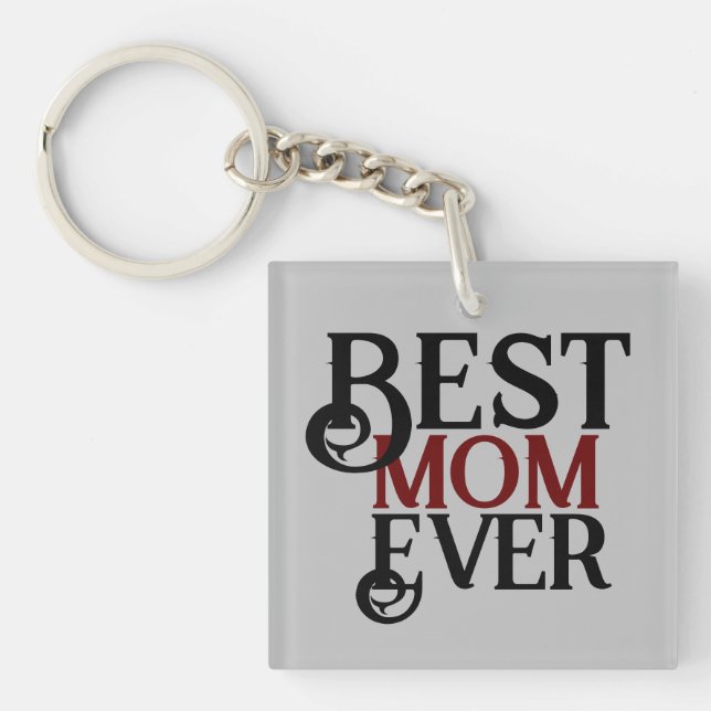 best mum ever, mummy mother mama simple gift   key ring (Front)