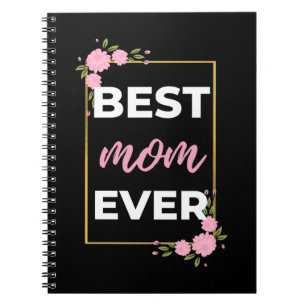 Best Mum Ever Notebook