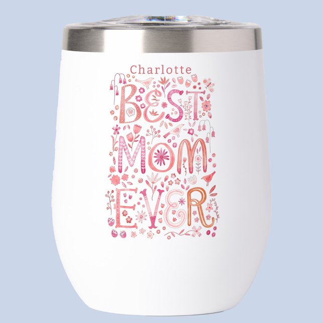 Best Mum Ever Personalised (Best Mom Ever watercolor hand lettered personalized name Mothers Day or Mom Birthday thermal tumbler)