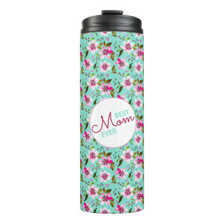 Best Mum Ever Personalised Aqua and Pink Floral Thermal Tumbler