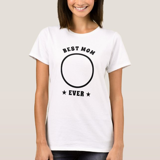 Best Mum Ever Personalised Custom Family Photo T-Shirt (Front)