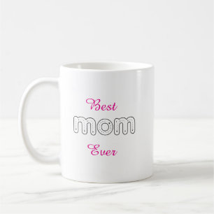Best Mum Ever Personalised Mother's Day Gift Coffee Mug
