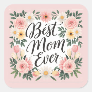 Best mum ever personalised Mothers Day Square Sticker