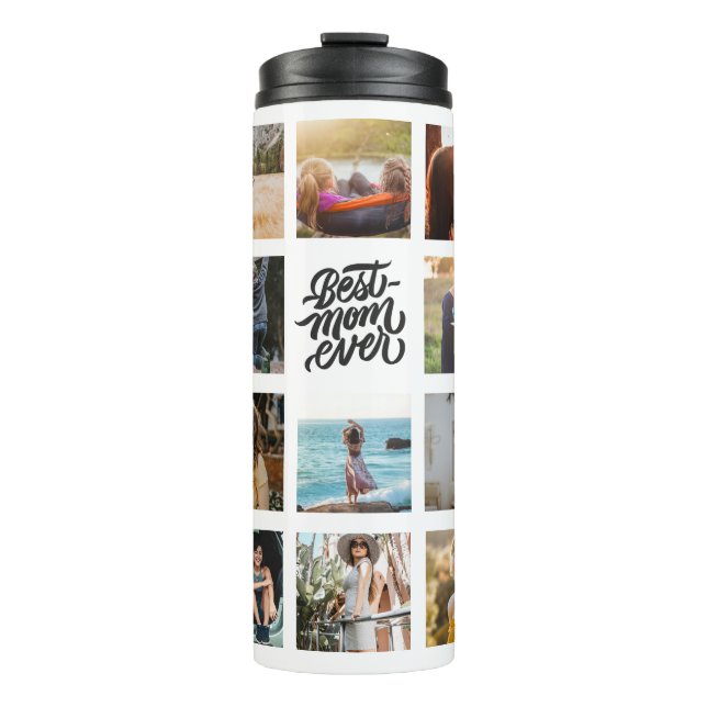 Best Mum Ever Personalised Photo Collage Thermal Tumbler (Front)