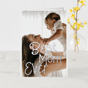 Best Mum Ever Personalised Photo Mothers Day Foil Greeting Card