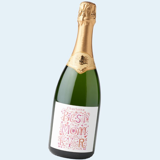 Best Mum Ever Personalised Sparkling Wine Label (Best Mom Ever watercolor hand lettered personalized name Mothers Day or Mom Birthday wine label)