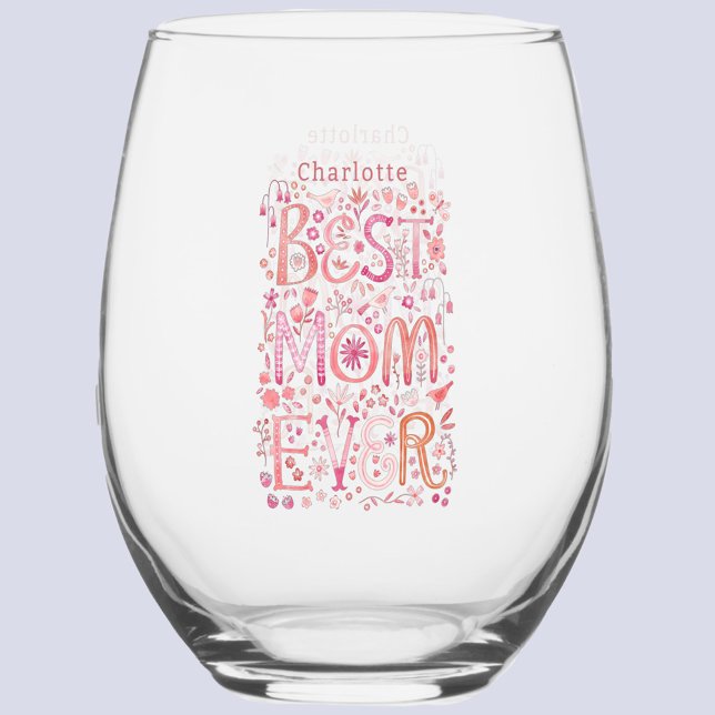 Best Mum Ever Personalised Stemless Wine Glass (Best Mom Ever hand lettered personalized name stemless wine glass)