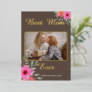 Best Mum Ever Photo Foil  Holiday Card