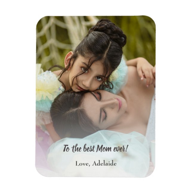 Best Mum Ever Photo Magnet (Vertical)