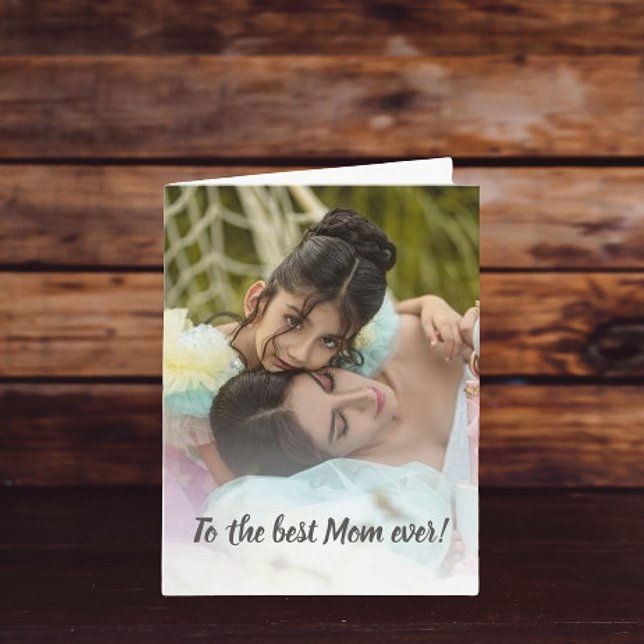 Best Mum Ever Photo Mother's Day Card (Best Mom Ever Photo Mothers Day Card)