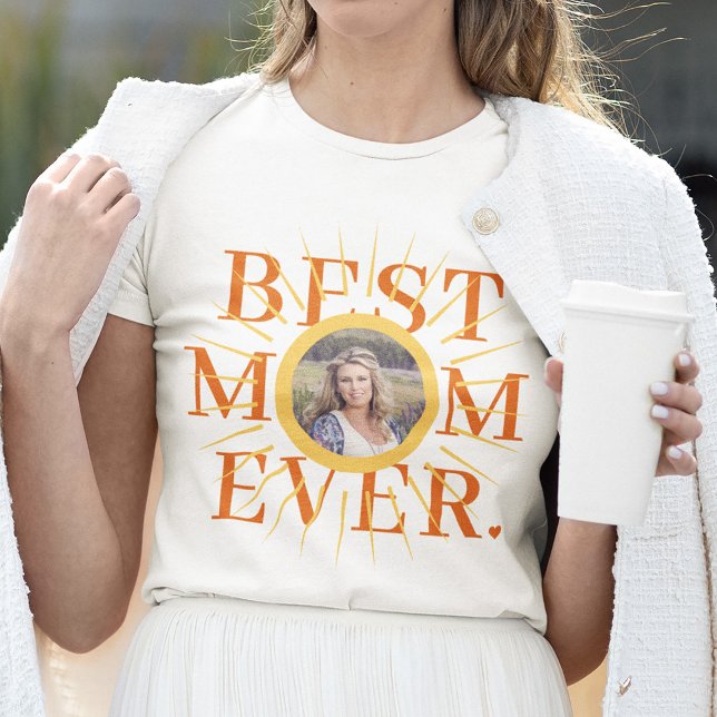 Best Mum Ever photo Mother's Day T-Shirt (Creator Uploaded)